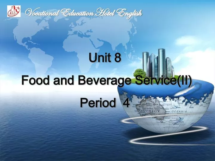 unit 8 food and beverage service period 4