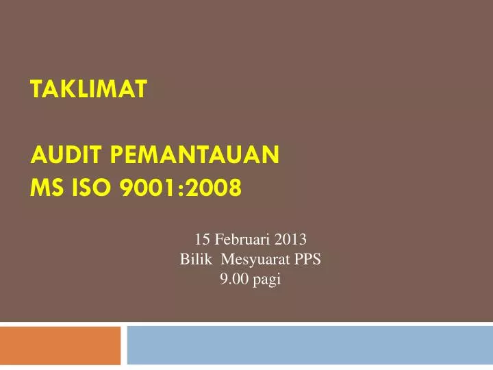 taklimat audit pemantauan ms iso 9001 2008