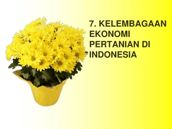 7 kelembagaan ekonomi pertanian di indonesia