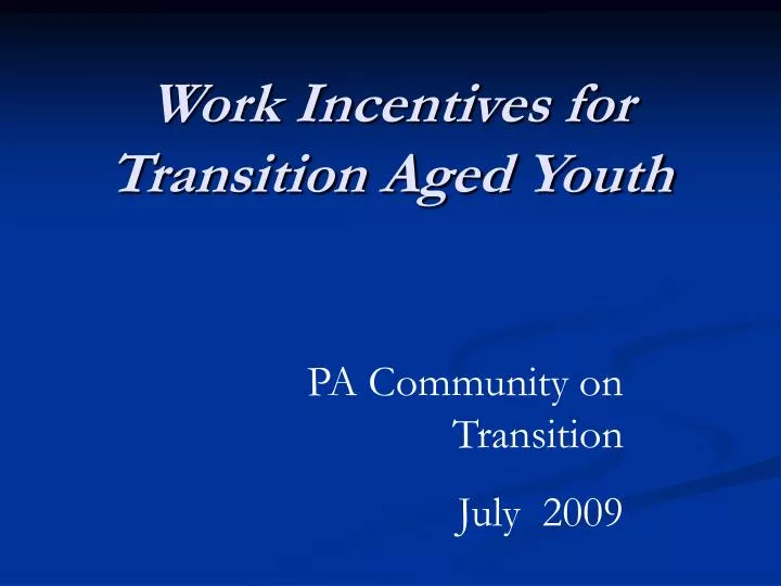 work incentives for transition aged youth