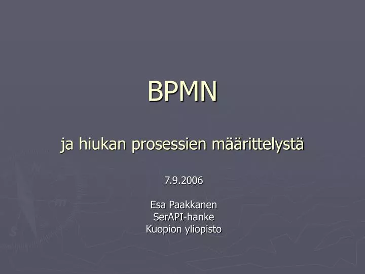 bpmn ja hiukan prosessien m rittelyst