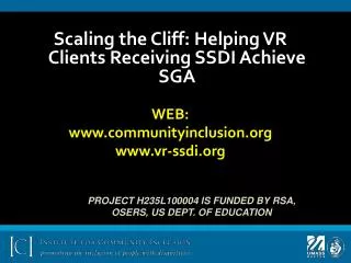 Scaling the Cliff: Helping VR Clients Receiving SSDI Achieve SGA WEB: communityinclusion