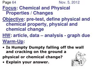 Page 64 Nov. 5, 2012 Focus : Chemical and Physical Properties / Changes