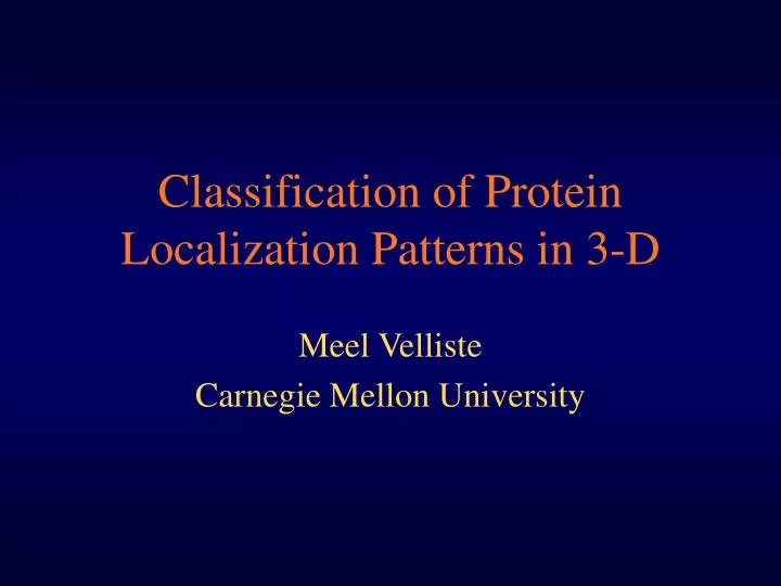 classification of protein localization patterns in 3 d