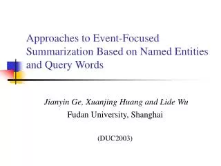 Approaches to Event-Focused Summarization Based on Named Entities and Query Words