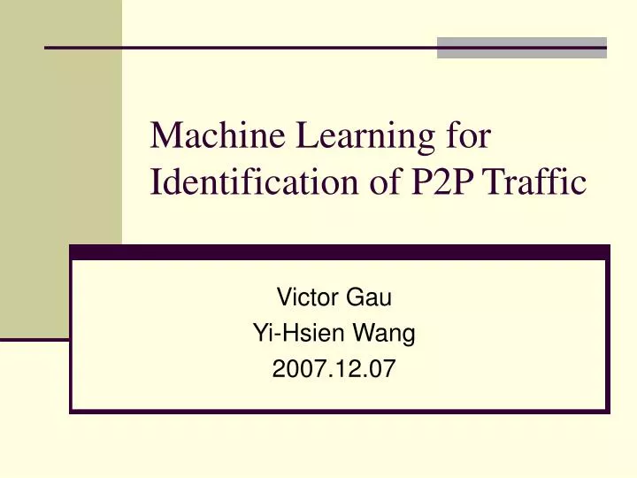machine learning for identification of p2p traffic