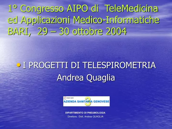 1 congresso aipo di telemedicina ed applicazioni medico informatiche bari 29 30 ottobre 2004
