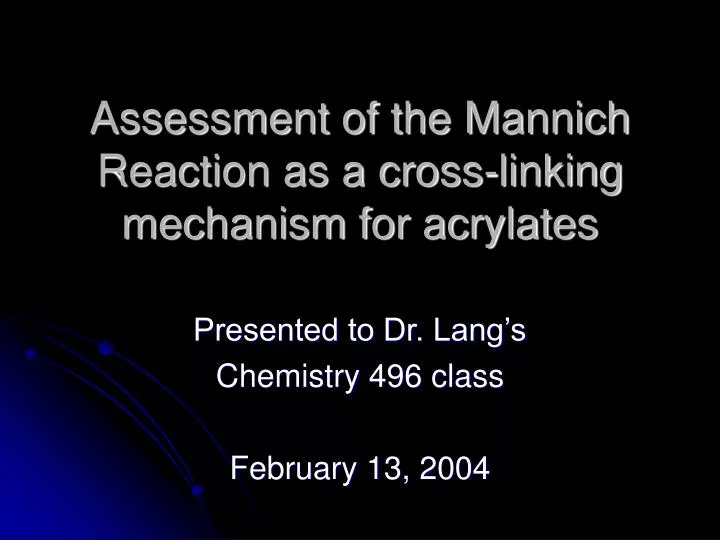 assessment of the mannich reaction as a cross linking mechanism for acrylates
