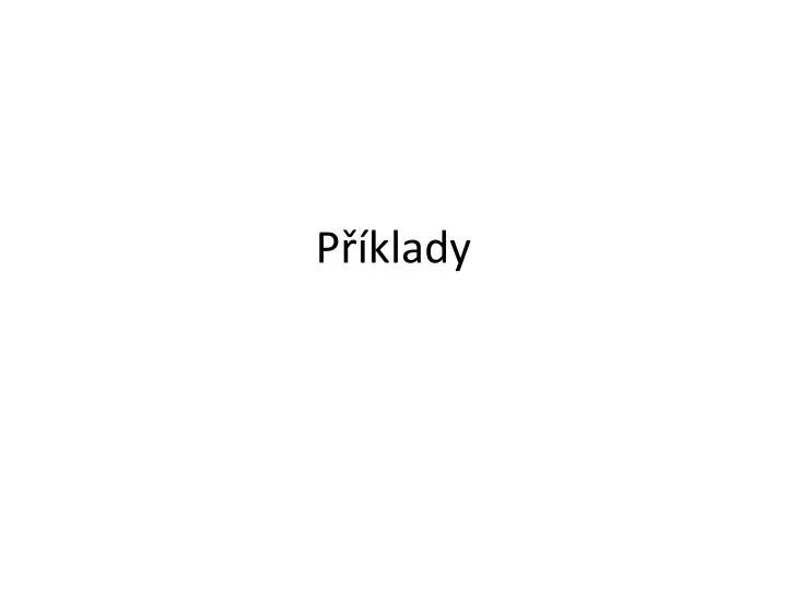 p klady