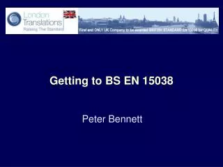 Getting to BS EN 15038
