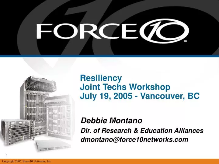 resiliency joint techs workshop july 19 2005 vancouver bc