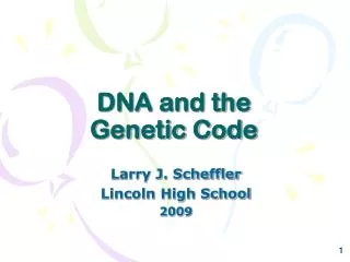 DNA and the Genetic Code
