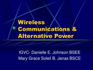 Wireless Communications &amp; Alternative Power