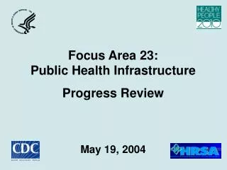 Focus Area 23: Public Health Infrastructure Progress Review