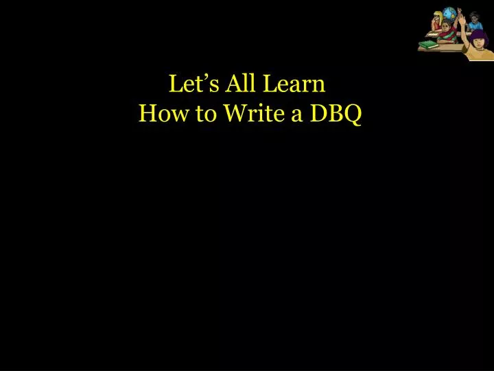 let s all learn how to write a dbq