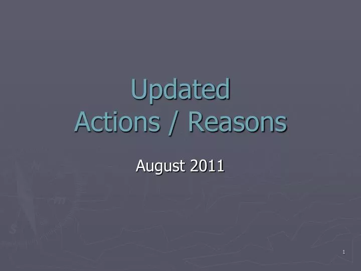 updated actions reasons