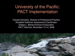 University of the Pacific: PACT Implementation