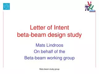 Letter of Intent beta-beam design study