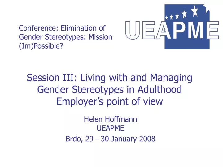 session iii living with and managing gender stereotypes in adulthood employer s point of view