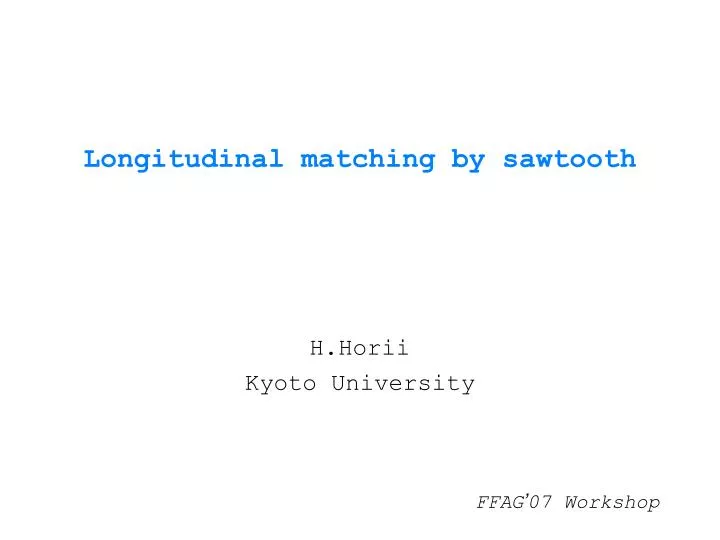 longitudinal matching by sawtooth