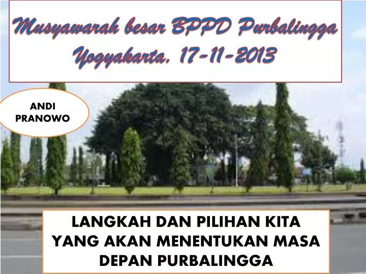 m usyawarah besar bppd purbalingga yogyakarta 17 11 2013