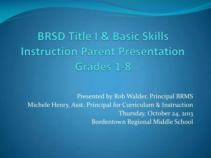 brsd title i basic skills instruction parent presentation grades 1 8