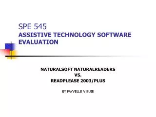 SPE 545 ASSISTIVE TECHNOLOGY SOFTWARE EVALUATION