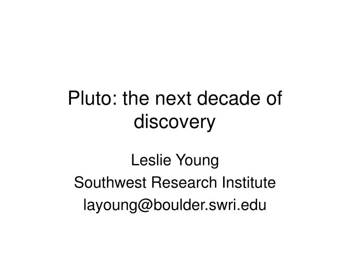 pluto the next decade of discovery