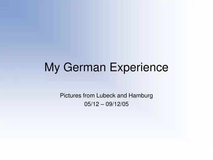 my german experience