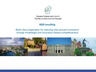 BSR InnoShip Baltic Sea cooperation for reducing ship and port emissions