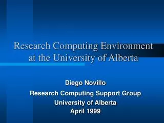 Research Computing Environment at the University of Alberta