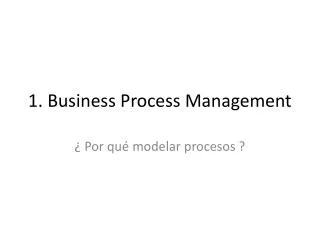 1 business process management