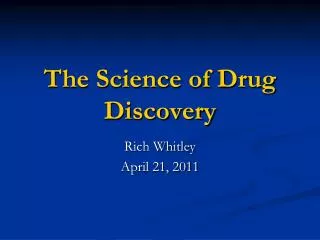 The Science of Drug Discovery