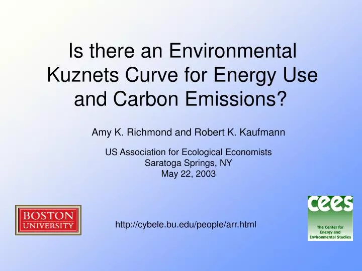 is there an environmental kuznets curve for energy use and carbon emissions