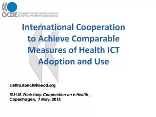 International Cooperation to Achieve Comparable Measures of Health ICT Adoption and Use