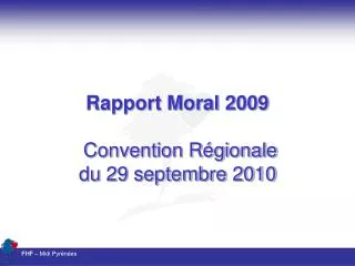 rapport moral 2009 convention r gionale du 29 septembre 2010