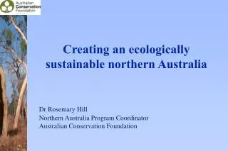 Creating an ecologically sustainable northern Australia