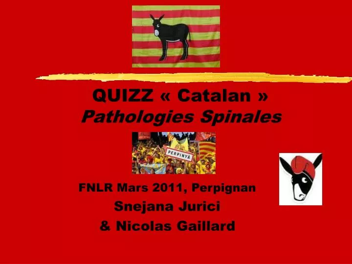 quizz catalan pathologies spinales