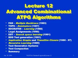 Lecture 12 Advanced Combinational ATPG Algorithms