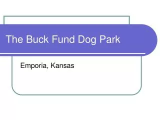 The Buck Fund Dog Park