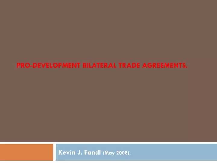 pro development bilateral trade agreements