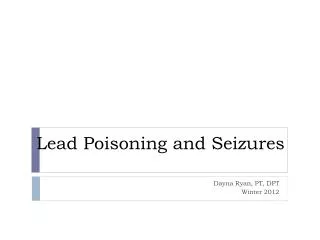 Lead Poisoning and Seizures