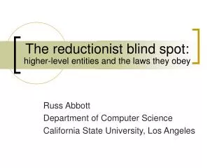 The reductionist blind spot: