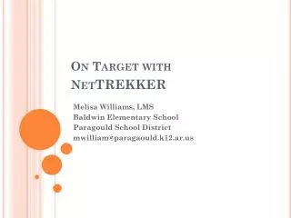 On Target with Net trekker