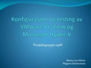 konfigurasjon og testing av vmware vi view og microsoft hyper v