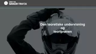 den teoretiske undervisning og teoripr ven