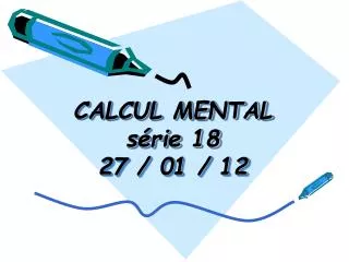 calcul mental s rie 18 27 01 12