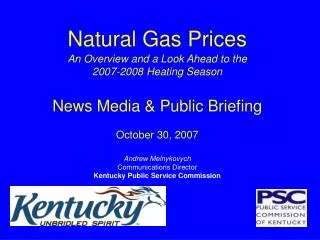 Natural Gas Prices An Overview and a Look Ahead to the 2007-2008 Heating Season