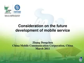 Zhang Dongchen China Mobile Communication Corporation, China March 2011