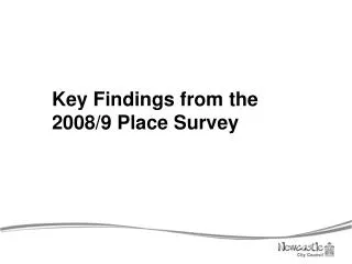 Key Findings from the 2008/9 Place Survey